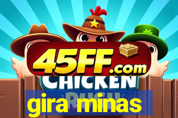 gira minas